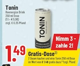 Tonin bei Trinkgut im Dorsten Prospekt für 1,49 €