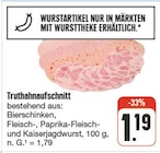 Truthahnafschnitt bei nah und gut im Ostheim Prospekt für 1,19 €