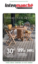 Catalogue Supermarchés Intermarché en cours à Saint-Pathus et alentours, "TENDANCE PLEIN AIR 2024", 16 pages, 19/03/2024 - 14/04/2024