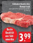 Aktuelle Steak Angebote bei EDEKA in Mönchengladbach Aktuelles Südamerikanisches Rumpsteak Angebot bei EDEKA in Mönchengladbach ab 3,99 €