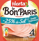 Le Bon Paris Jambon Sel Réduit - HERTA à 4,88 € dans le catalogue Intermarché