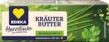 Aktuelle Butter Angebote bei EDEKA in Hamm Aktuelles Herzstücke Kräuterbutter Angebot bei EDEKA in Hamm ab 1,19 €