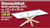 Glascouchtisch  im aktuellen POCO Prospekt für 249,99 €