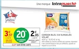 Cordon bleu x4 surgelés à Intermarché dans Balschwiller Cordon bleu x4 surgelés à Intermarché dans Balschwiller