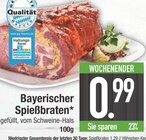 Bayerischer Spießbraten von Qualität im aktuellen EDEKA Prospekt für 0,99 €