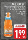 Cocktail Plant im Angebot bei EDEKA in Solingen Cocktail Plant Angebote bei EDEKA Solingen für 1,99 €