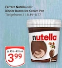 Aktuelles Nutella Ice Cream Pot Angebot bei GLOBUS in Wetzlar ab 3,99 €