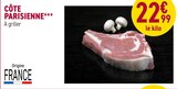 Promo Côte Parisienne à 22,99 € dans le catalogue Rayon Boucherie Carrefour à Cournonterral