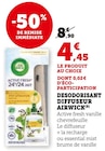 Désodorisant diffuseur (B) - Airwick en promo chez Hyper U Saintes à 4,45 €