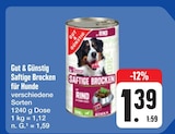 Saftige Brocken für Hunde Angebote von Gut & Günstig bei E center Dresden für 1,39 €