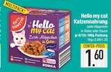 Aktuelles Hello my cat Katzennahrung zarte Häppchen in Gelee Angebot bei E center in Augsburg ab 1,60 €