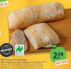 tegut Gompertshausen - Bio-Ciabatta oder -Oliven-Ciabatta Angebot im Prospekt Bio-Ciabatta oder -Oliven-Ciabatta bei tegut im Gompertshausen Prospekt für 2,29 €