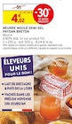 Beurre moulé demi-sel - PAYSAN BRETON - Intermarché Super à Le Mans Beurre moulé demi-sel - PAYSAN BRETON en promo chez Intermarché Super Le Mans à 4,02 €