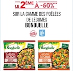 Le 2ème à -60% sur la gamme des poêlées de légumes bonduelle à Supermarchés Match dans Landaville