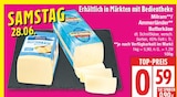 Butterkäse von Milram/Ammerländer für 0,59 € bei EDEKA im Angebot Butterkäse von Milram/Ammerländer im aktuellen EDEKA Prospekt