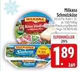 Schmelzkäse von Milkana im aktuellen EDEKA Prospekt für 1,89 €