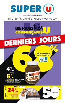 Super U Catalogue "Les jours très commerçants U", 48 pages, Villeron, 25/01/2022 - 05/02/2022 Super U Catalogue "Les jours très commerçants U", 48 pages, Villeron, 25/01/2022 - 05/02/2022