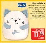 Schnurrende Katze im Angebot bei Marktkauf in Coburg Schnurrende Katze Angebote von Chicco bei Marktkauf Coburg für 17,99 €