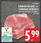 Aktuelles Schweinebraten Angebot bei E center in Bottrop ab 5,99 €