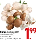 Riesenchampignons Angebote bei EDEKA Ingolstadt für 1,99 €