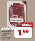 Delikatess Zungenrotwurst von Goldmarie für 1,59 € bei famila Nordwest im Angebot Delikatess Zungenrotwurst von Goldmarie im aktuellen famila Nordwest Prospekt