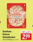 Steinhaus Elsässer Flammkuchen im Angebot bei famila Nordost in Elmshorn Steinhaus Elsässer Flammkuchen Angebote bei famila Nordost Elmshorn für 2,99 €