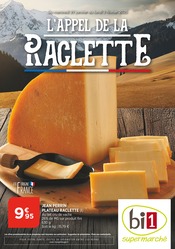 Catalogue Supermarchés Bi1 en cours à Saint-Amand-Montrond et alentours, "L'APPEL DE LA RACLETTE", 1 page, 29/01/2025 - 03/02/2025