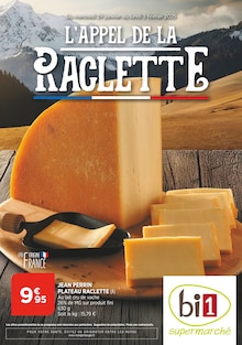 Prospectus Bi1 de la semaine "L'APPEL DE LA RACLETTE" avec 1 page, valide du 29/01/2025 au 03/02/2025 pour Appoigny et alentours