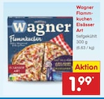 Flammkuchen Elsässer Art im Angebot bei Netto Marken-Discount in Wermelskirchen Flammkuchen Elsässer Art Angebote von Wagner bei Netto Marken-Discount Wermelskirchen für 1,99 €