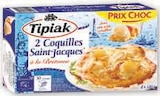 Coquilles Surgelées - TIPIAK en promo chez Super U Metz à 3,99 €