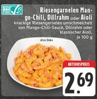 Riesengarnelen Mango-Chili, Dillrahm oder Aioli Angebote bei EDEKA Essen für 2,69 €