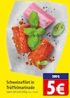 Schweinefilet in Trüffelmarinade Angebote bei famila Nordost Falkensee für 5,00 €