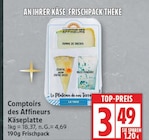 Käseplatte von Comptoirs des Affineurs für 3,49 € bei EDEKA im Angebot Käseplatte von Comptoirs des Affineurs im aktuellen EDEKA Prospekt