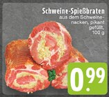 Aktuelle Braten Angebote bei E center in Krefeld Aktuelles Schweine-Spießbraten Angebot bei E center in Krefeld ab 0,99 €