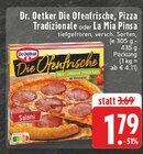 Die Ofenfrische im Angebot bei E center in Ahaus Die Ofenfrische Angebote von Dr. Oetker bei E center Ahaus für 1,79 €