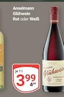 Glühwein Rot im Angebot bei GLOBUS in Völklingen Glühwein Rot Angebote von Anselmann bei GLOBUS Völklingen für 3,99 €