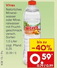 Natürliches Mineralwasser oder Mineralwasser mit Fruchtgeschmack Angebote von Vitrex bei Netto Marken-Discount Bottrop für 0,59 €