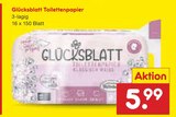 Toilettenpapier Angebote von Glücksblatt bei Netto Marken-Discount Oldenburg für 5,99 €