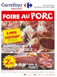 Catalogue Supermarchés Carrefour Market en cours à Balaruc-les-Bains et alentours, FOIRE AU PORC, 4 pages, 05/11/2024 - 09/11/2024