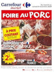 Prospectus Carrefour Market à Poussan, "FOIRE AU PORC", 4 pages de promos valables du 05/11/2024 au 09/11/2024