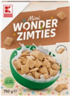 Wonder Zimties im Kaufland Prospekt Wonder Zimties von K-CLASSIC im aktuellen Kaufland Prospekt für 2,22 €
