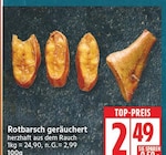 Rotbarsch geräuchert für 2,49 € bei EDEKA im Angebot Rotbarsch geräuchert im aktuellen EDEKA Prospekt