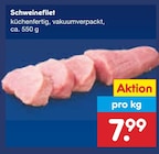 Schweinefilet für 7,99 € bei Netto Marken-Discount im Angebot Schweinefilet im aktuellen Netto Marken-Discount Prospekt