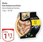 Filet Katzennassfutter im Angebot bei GLOBUS in Leipzig Filet Katzennassfutter Angebote von Sheba bei GLOBUS Leipzig für 1,11 €