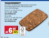 Tranchierbrett im Angebot bei Marktkauf in Esslingen Tranchierbrett Angebote bei Marktkauf Esslingen für 6,99 €