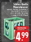 Mineralwasser Angebote von Schloss Quelle bei EDEKA Dortmund für 4,99 €