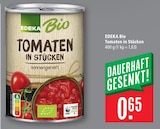 Tomaten in Stücken Angebote von EDEKA Bio bei Marktkauf Heilbronn für 0,65 €