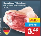 Hintereisbein / Hinterhaxe  im aktuellen Netto Marken-Discount Prospekt für 3,49 €