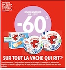 Intermarché Bordeaux - Promo -60% DE REMISE IMMÉDIATE SUR LE 2ÈME SUR TOUT LA VACHE QUI RIT Promo -60% DE REMISE IMMÉDIATE SUR LE 2ÈME SUR TOUT LA VACHE QUI RIT à dans le catalogue Intermarché à Bordeaux