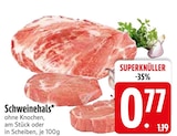 Schweinehals von  im aktuellen EDEKA Prospekt für 0,77 €